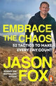 Embrace the Chaos, 52 Tactics to Make Every Day Count 9781804991527 Jason Fox