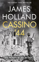 Cassino '44, Five Months of Hell in Italy 9781804993637 James Holland