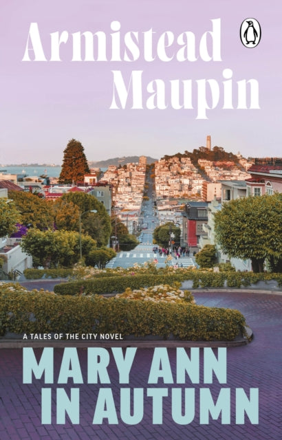 Book cover of: Mary Ann in Autumn. By: Armistead Maupin