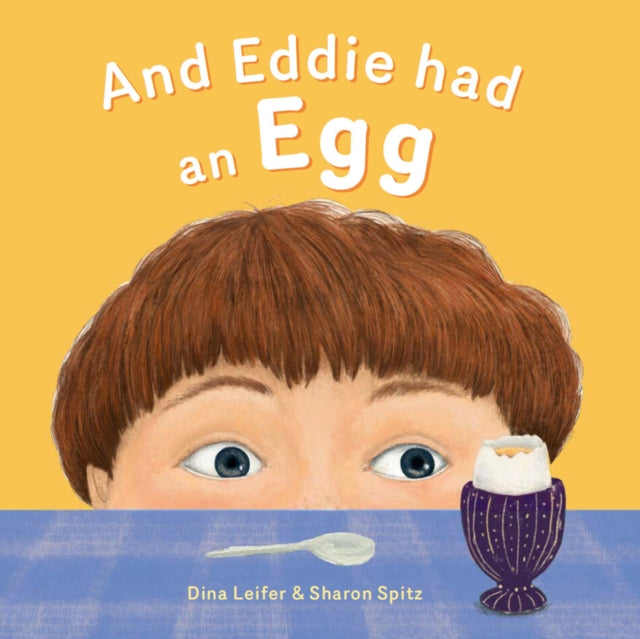 Book cover of: And Eddie Had An Egg