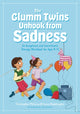 Glumm Twins Unhook from Sadness, An Acceptance and Commitment Therapy Workbook for Ages 8-12 9781805011385 Emma Waddington