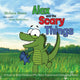 Book cover of: Alex and the Scary Things. By: Melissa Moses