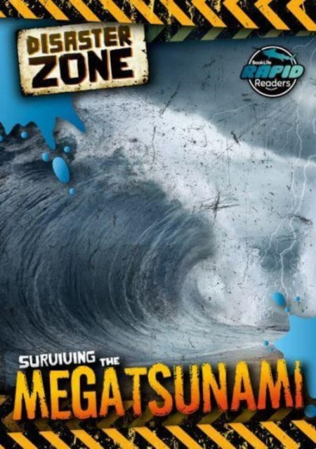Book cover of: Surviving the Megatsunami. By: Madeline Tyler; Jasmine Pointer