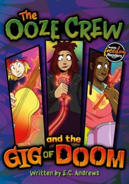 Book cover of: Ooze Crew and the Gig of Doom. By: E. C. Andrews