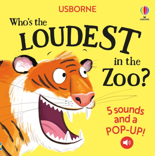 Book cover of: Who's the Loudest in the Zoo?