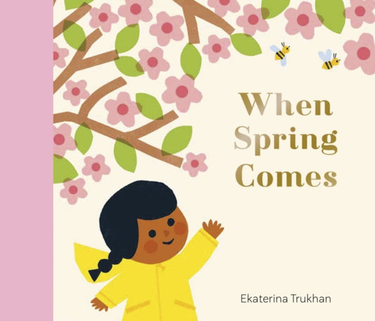 National Trust: When Spring Comes 9781805130802 Ekaterina Trukhan