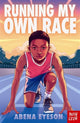 Running My Own Race 9781805133735 EYESON, ABENA