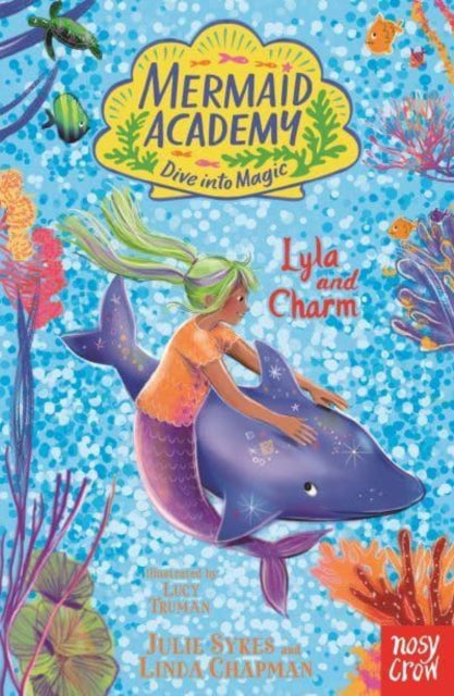 Book cover of: Mermaid Academy: Lyla and Charm. By: SYKES, JULIE