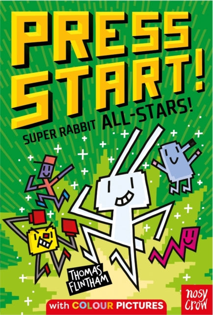 Press Start! Super Rabbit All-Stars! 9781805134626 FLINTHAM, THOMAS