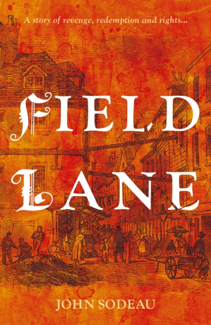Book cover of: Field Lane. By: John Sodeau