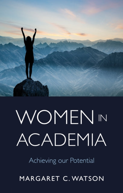 Book cover of: Women in Academia. By: Margaret C. Watson