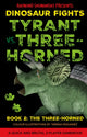 Book cover of: Tyrant vs. Three-Horned
