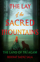 Book cover of: Lay of the Sacred Mountains. By: Bernat Saenz Sala
