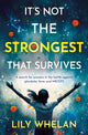 Book cover of: It's Not the Strongest That Survives