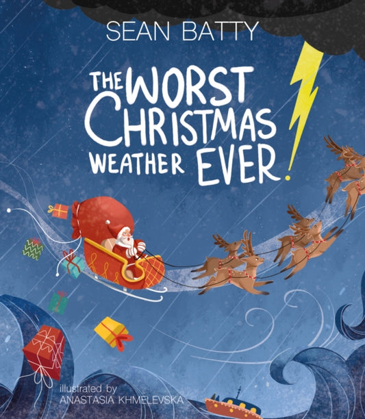 Book cover of: Worst Christmas Weather EVER!. By: Sean Batty