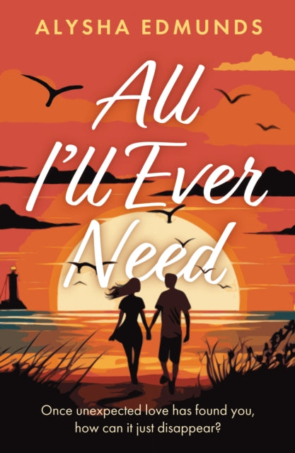Book cover of: All I'll Ever Need