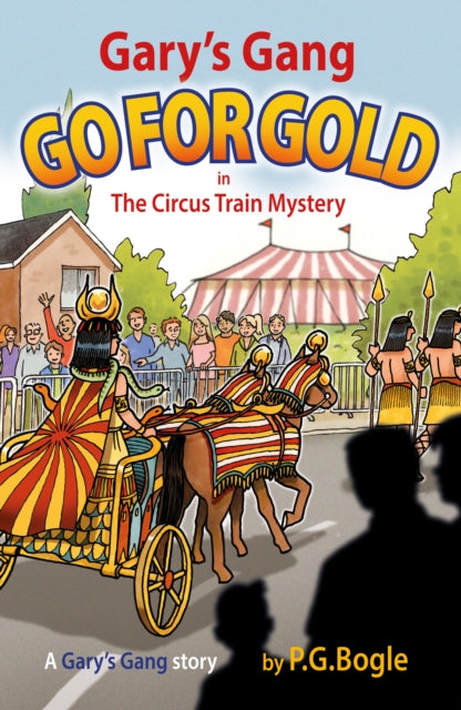 Book cover of: Gary’s Gang Go for Gold. By: P. G. Bogle
