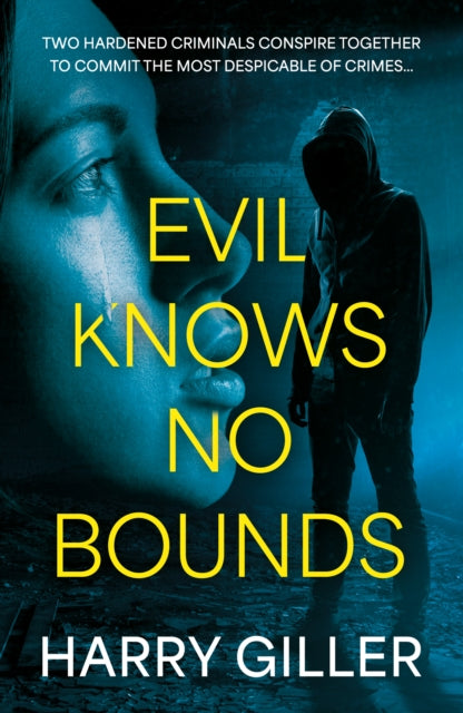 Book cover of: Evil Knows No Bounds. By: Harry Giller
