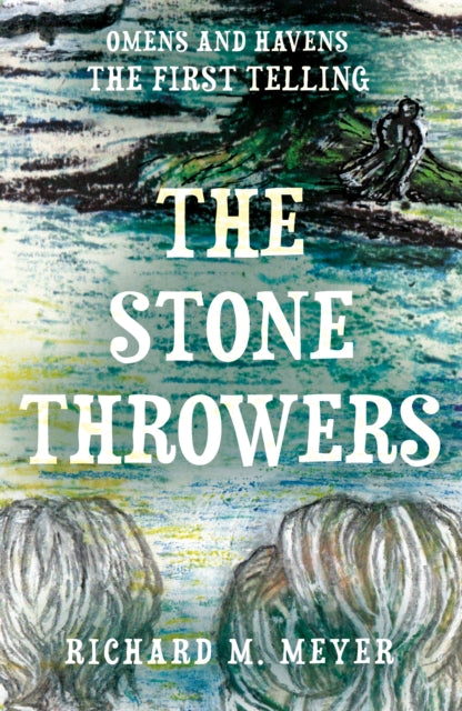 Book cover of: Stone Throwers. By: Richard Meyer