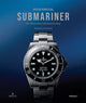 Oyster Perpetual Submariner, The Watch that Unlocked the Deep 9781805218937 FOULKES