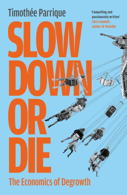 Book cover of: Slow Down or Die