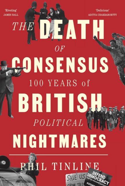 Book cover of: Death of Consensus. By: Phil Tinline