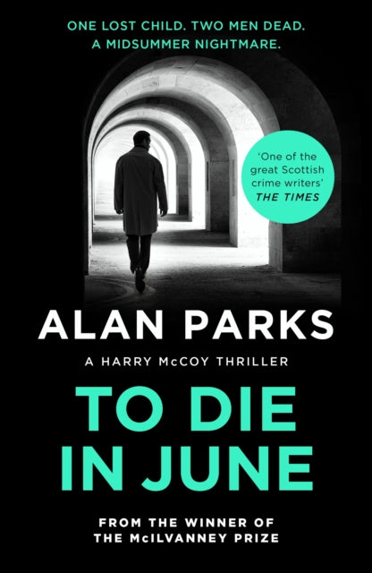 Book cover of: To Die In June. By: Alan Parks