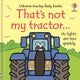 That's not my tractor. 9781805316930 Fiona Watt