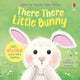There There Little Bunny 9781805318828 Anna Milbourne
