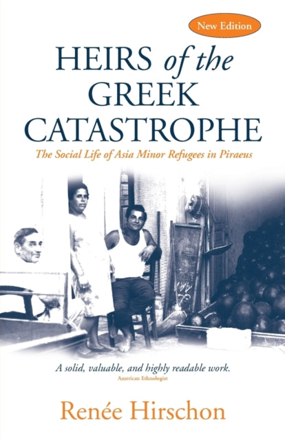 Book cover of: Heirs of the Greek Catastrophe. By: Renée Hirschon