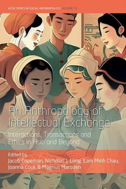 Book cover of: Anthropology of Intellectual Exchange. By: Jacob Copeman