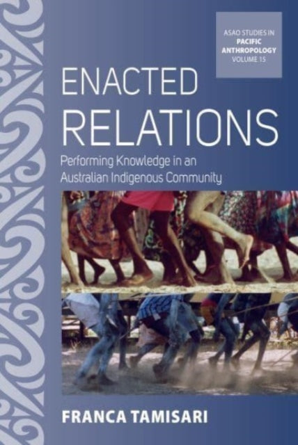 Book cover of: Enacted Relations. By: Franca Tamisari