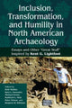 Book cover of: Inclusion, Transformation, and Humility in North American Archaeology