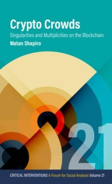 Book cover of: Crypto Crowds. By: SHAPIRO, MATAN