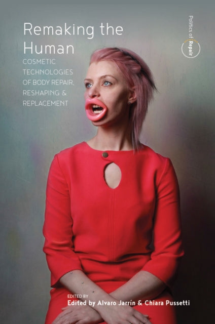 Book cover of: Remaking the Human