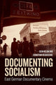 Book cover of: Documenting Socialism. By: Seán Allan