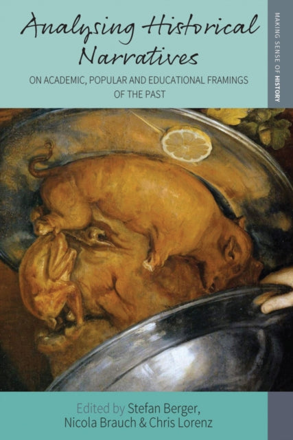 Book cover of: Analysing Historical Narratives. By: Stefan Berger