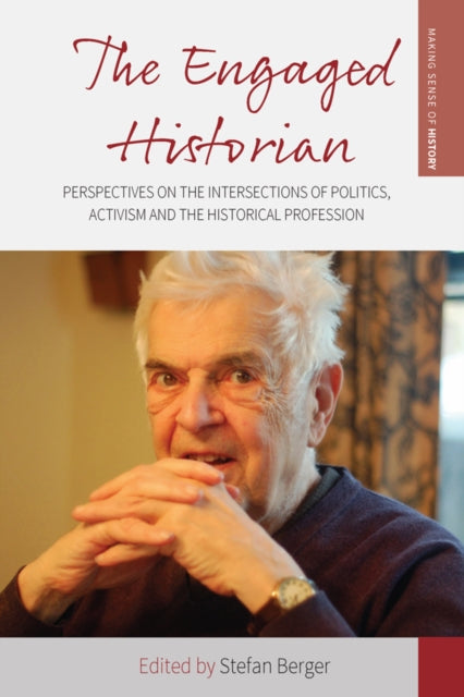 Book cover of: Engaged Historian. By: Stefan Berger