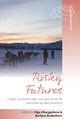 Book cover of: Risky Futures. By: ULTURGASHEVA, OLGA