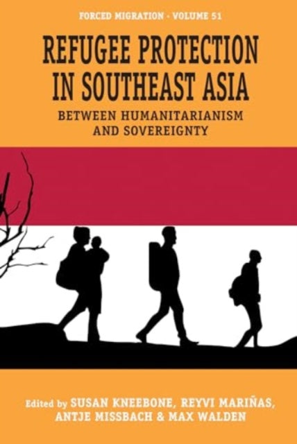 Book cover of: Refugee Protection in Southeast Asia. By: Susan Kneebone