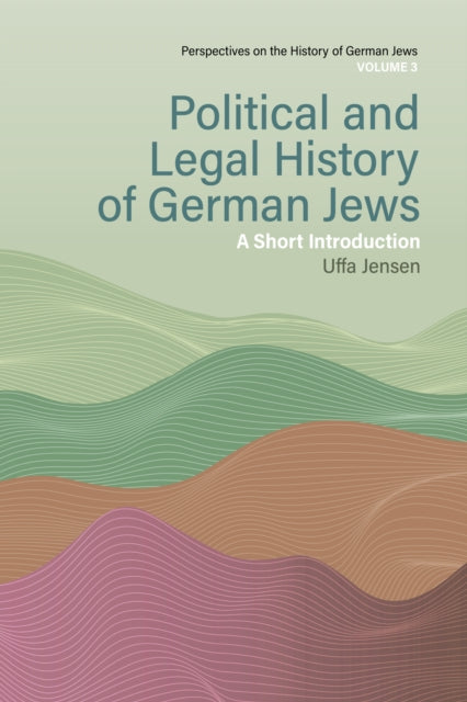 Book cover of: Political and Legal History of German Jews. By: Uffa Jensen