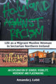 Book cover of: Life as a Migrant Muslim Woman in Sectarian Northern Ireland
