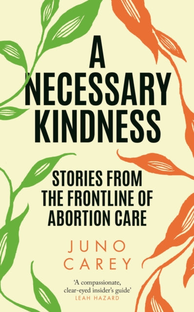 Book cover of: Necessary Kindness. By: Juno Carey