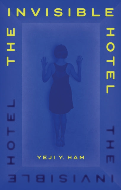 Book cover of: Invisible Hotel