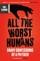 Book cover of: All The Worst Humans