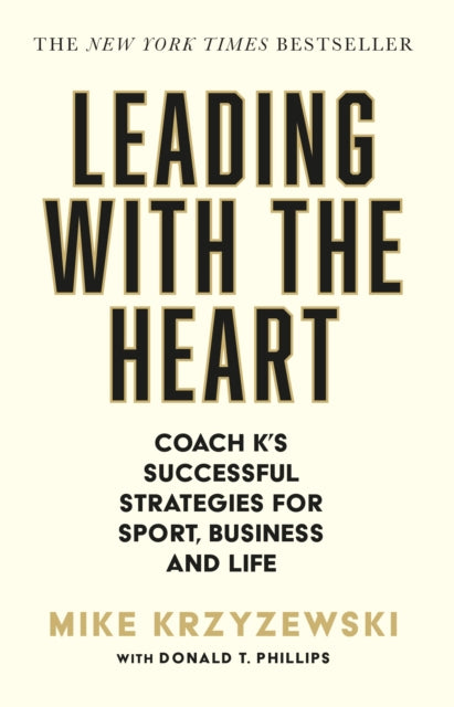Book cover of: Leading with the Heart. By: Mike Krzyzewski