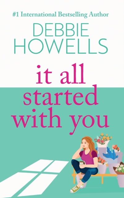 It All Started With You, A heartbreaking, uplifting read from Debbie Howells 9781805492276 Debbie Howells