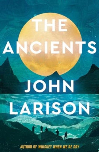 Ancients 9781835010556 John Larison