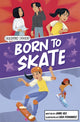 Book cover of: Born to Skate. By: Jamie Hex; Lidia Fernandez