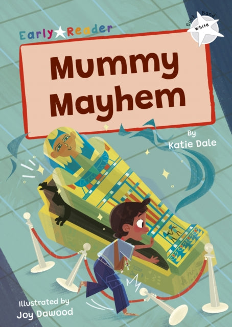 Book cover of: Mummy Mayhem. By: Katie Dale; Joy Dawood
